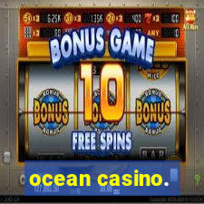 ocean casino.