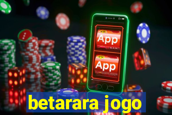 betarara jogo