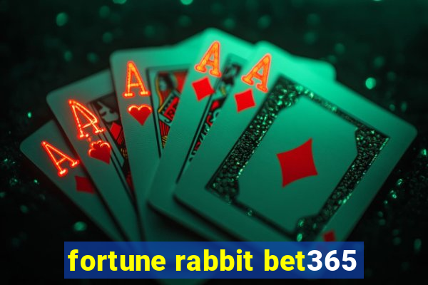 fortune rabbit bet365