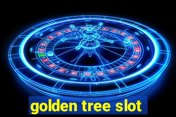 golden tree slot