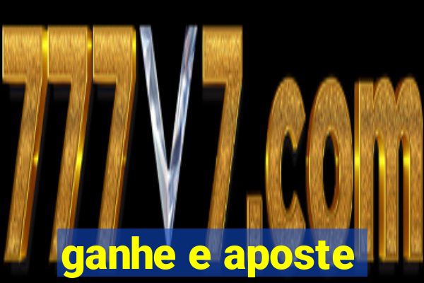 ganhe e aposte