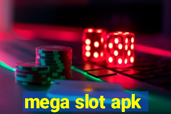 mega slot apk