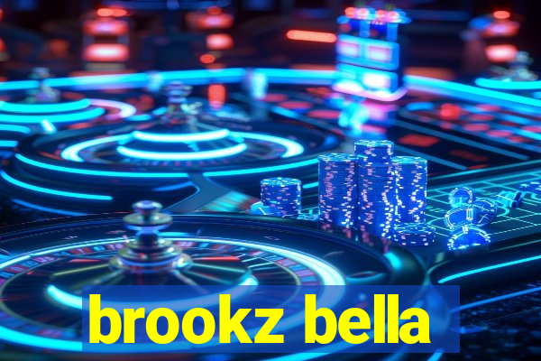 brookz bella