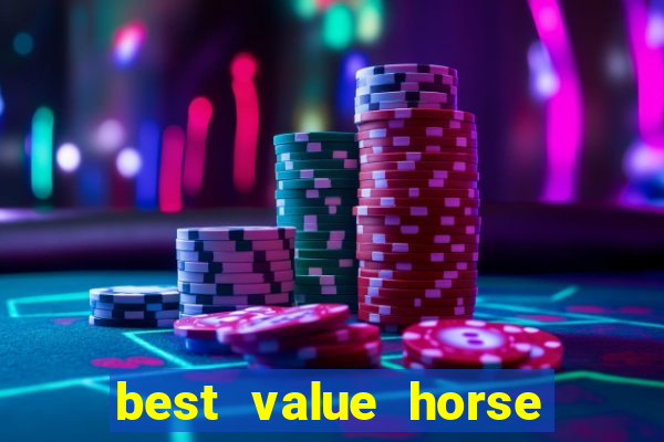 best value horse racing bet