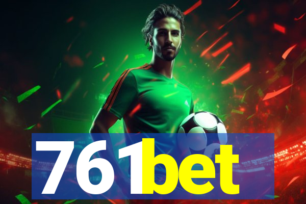 761bet