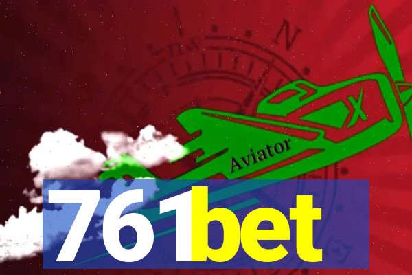 761bet