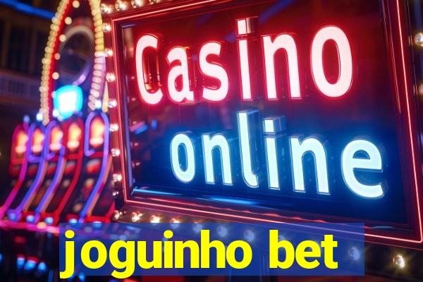 joguinho bet