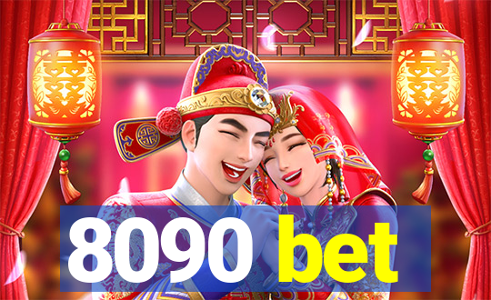 8090 bet