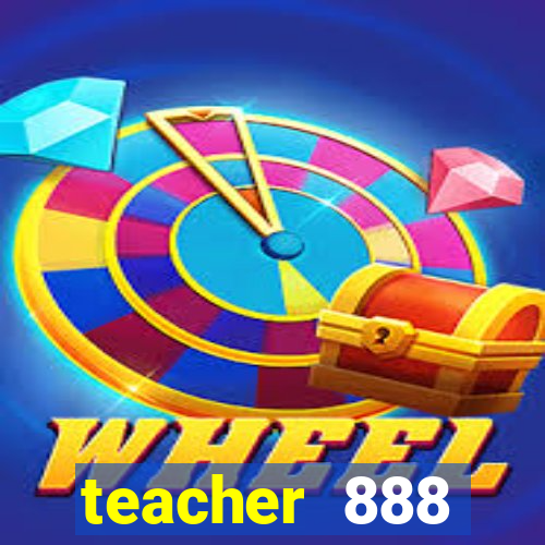 teacher 888 plataforma login