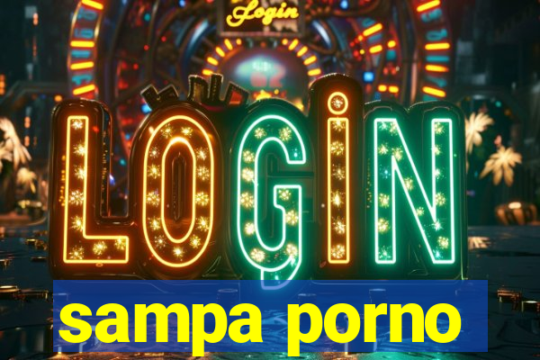 sampa porno