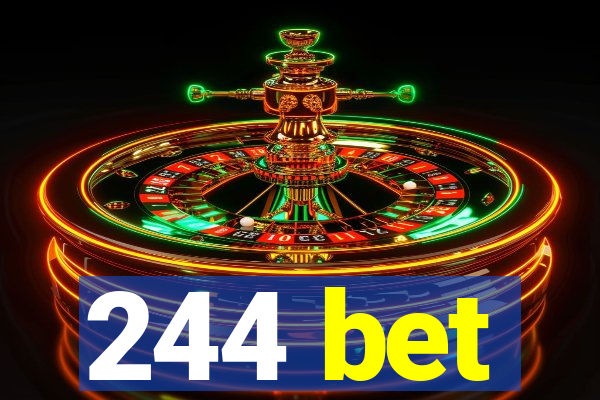 244 bet