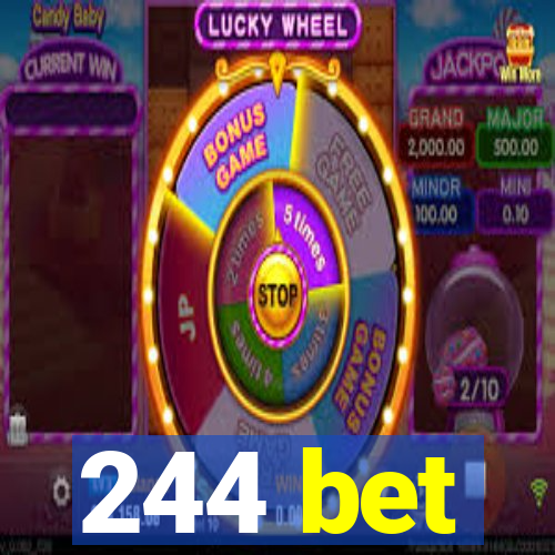 244 bet