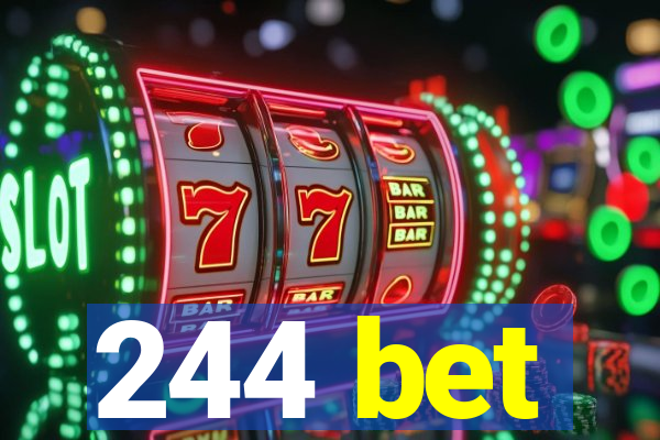 244 bet