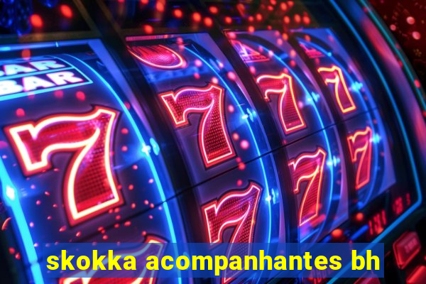 skokka acompanhantes bh