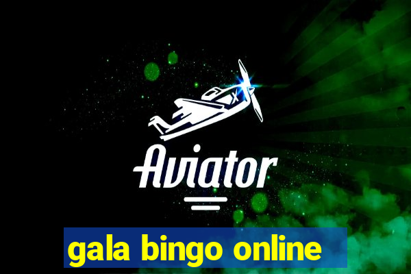 gala bingo online