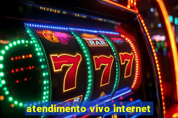 atendimento vivo internet