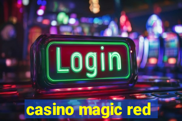 casino magic red