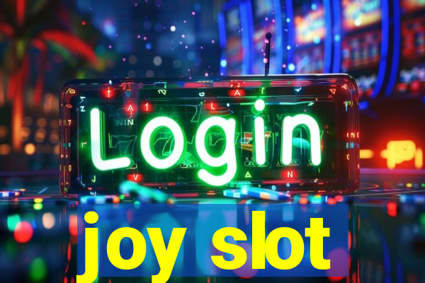 joy slot