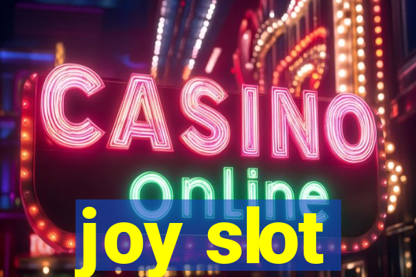 joy slot