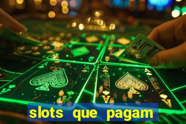 slots que pagam sem depositar