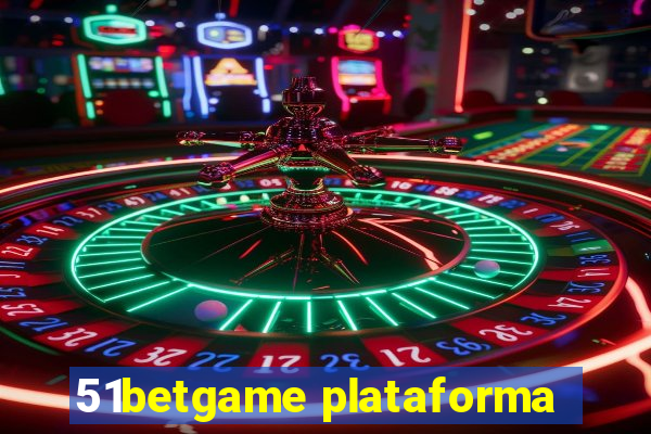 51betgame plataforma