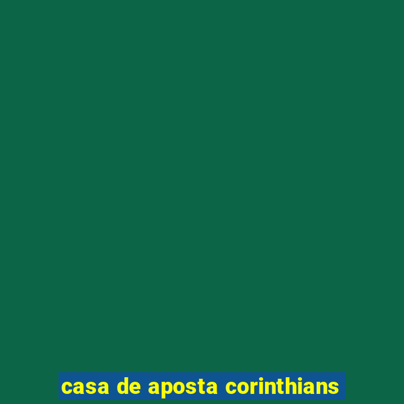 casa de aposta corinthians