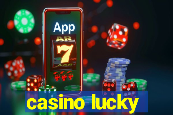 casino lucky