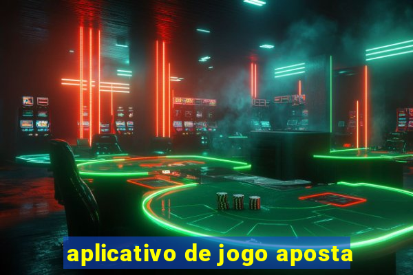 aplicativo de jogo aposta