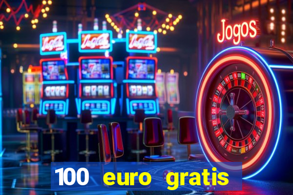 100 euro gratis online casino