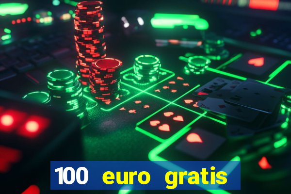 100 euro gratis online casino