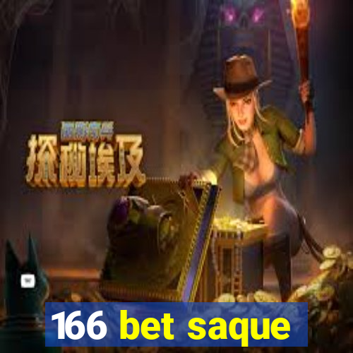 166 bet saque