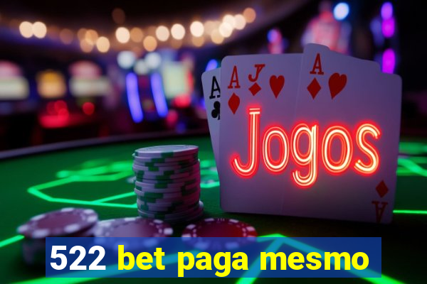 522 bet paga mesmo