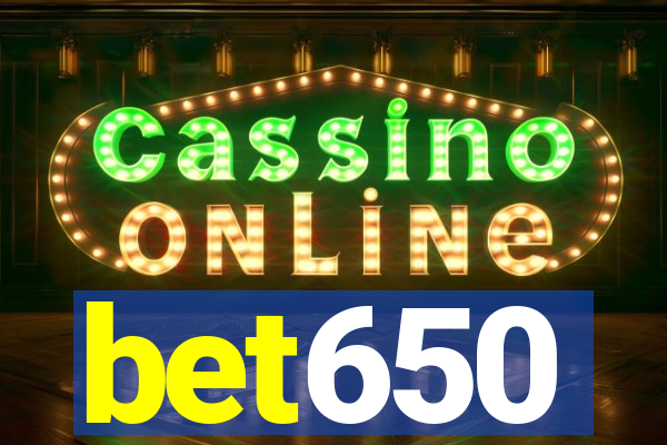 bet650