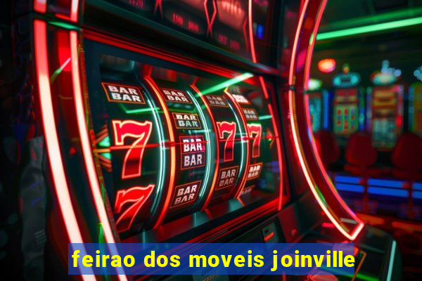 feirao dos moveis joinville