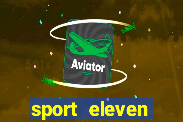 sport eleven tickets login