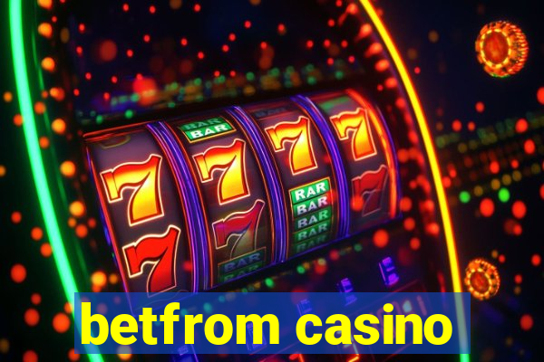 betfrom casino