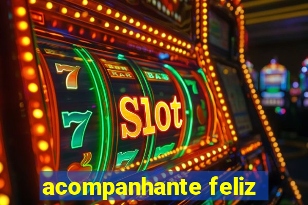 acompanhante feliz