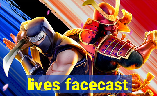 lives facecast