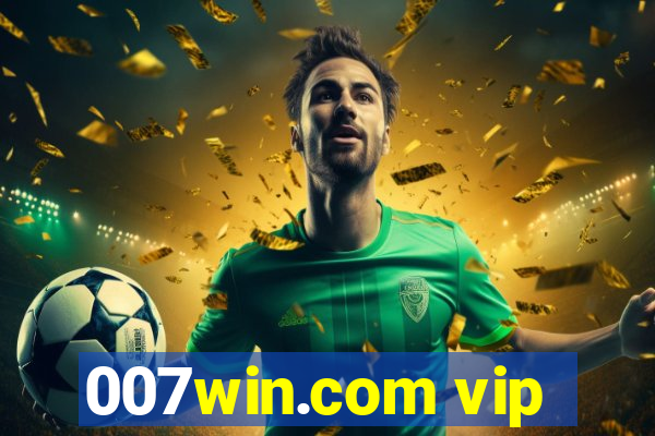 007win.com vip