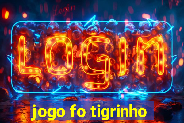 jogo fo tigrinho