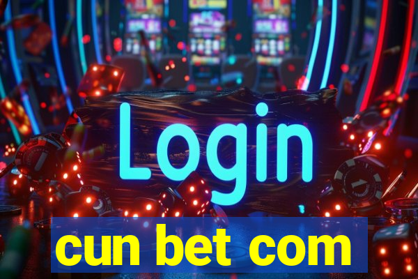 cun bet com