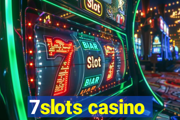 7slots casino