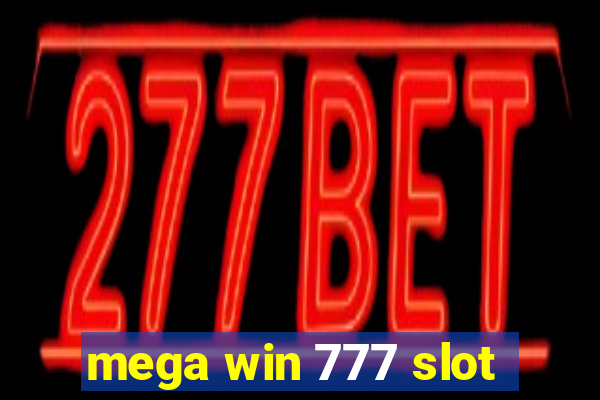 mega win 777 slot