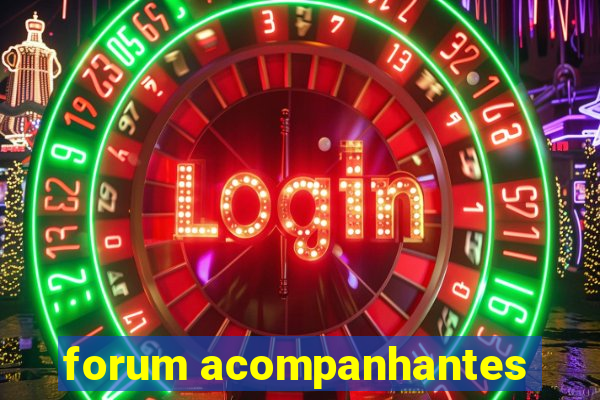 forum acompanhantes