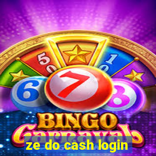 ze do cash login