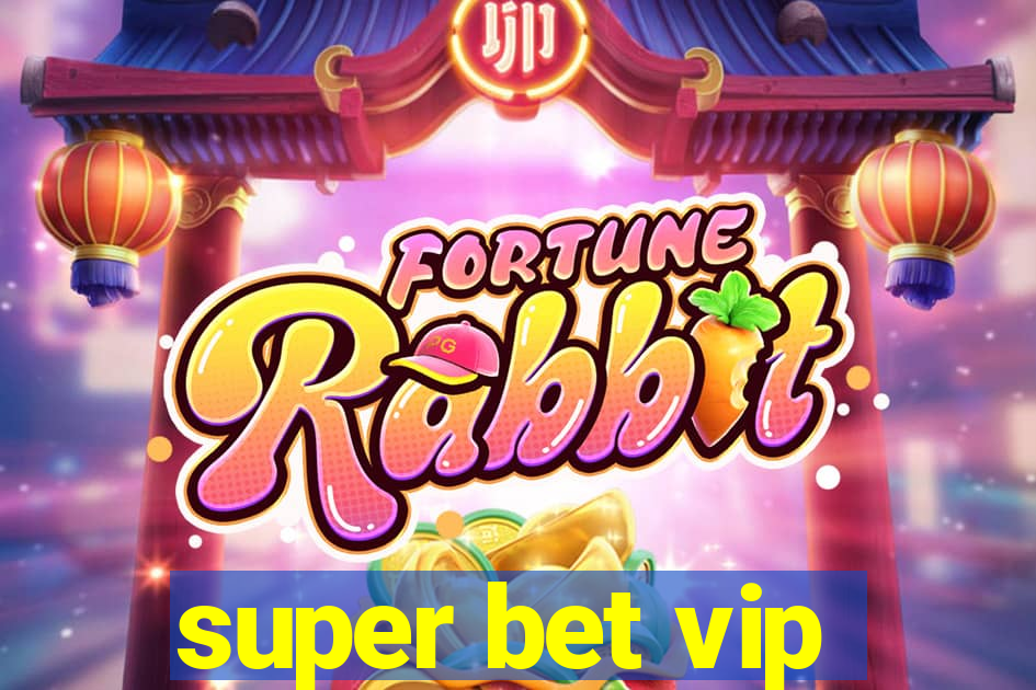 super bet vip