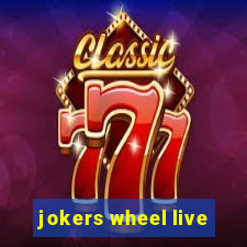 jokers wheel live