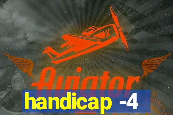 handicap -4