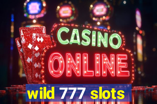 wild 777 slots