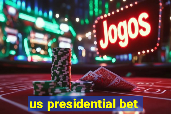 us presidential bet